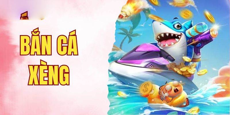 Muốn chơi bắn cá xèng đổi thưởng hiệu quả bạn phải rõ cách thức hoạt động